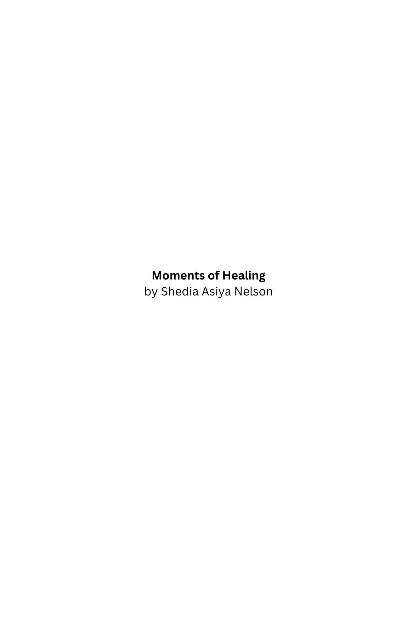 Moments of Healing, paperback